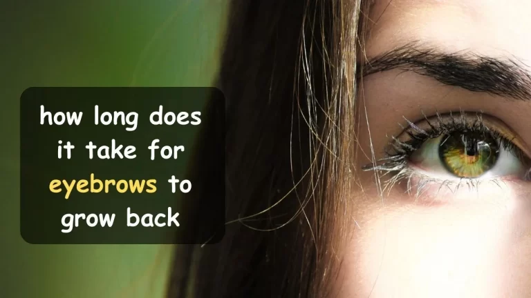 How Long Does it Take for Eyebrows to Grow Back: Learn the Actual Timing